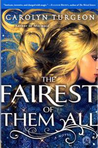 The Fairest of Them All