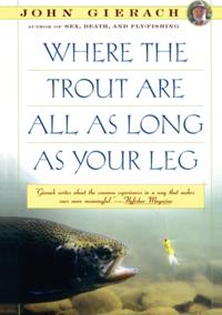 John Gierach''s Fly-fishing Library