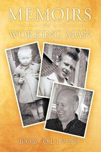 Memoirs of a Working Man