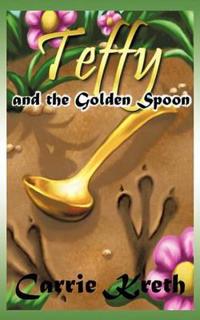 Teffy and the Golden Spoon