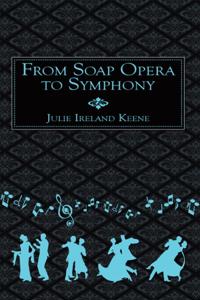 From Soap Opera to Symphony