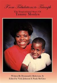 From Tribulations To Triumph