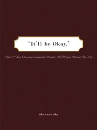&quote;It'll Be Okay.&quote;