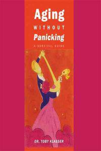 Aging Without Panicking