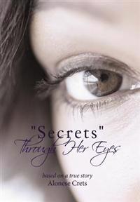 Bokomslag för ""Secrets" Through Her Eyes"