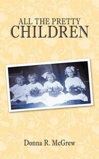 All The Pretty Children