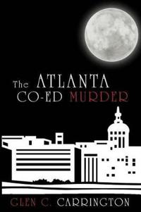 Bokomslag för "The Atlanta Co-ed Murder"