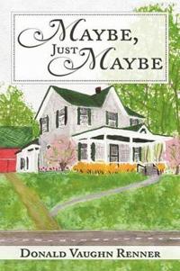 Bokomslag för "Maybe, Just Maybe"