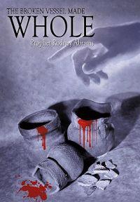 Bokomslag för "The Broken Vessel Made Whole"