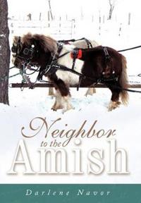 Bokomslag för "Neighbor to the Amish"
