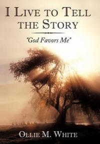 Bokomslag för "I Live to Tell the Story"