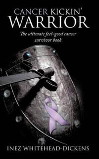 Bokomslag för "Cancer Kickin' Warrior"