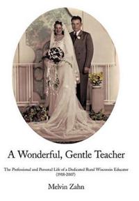 Bokomslag för "A Wonderful, Gentle, Teacher"