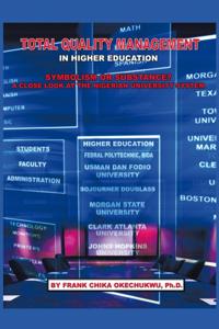 Total Quality Management in Higher Education