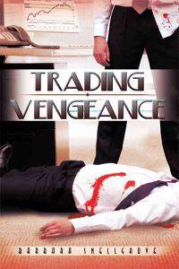 Trading Vengeance