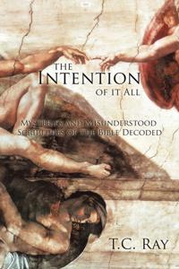 Intention of It All