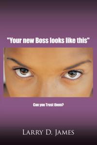&quote;Your New Boss Looks Like This&quote;