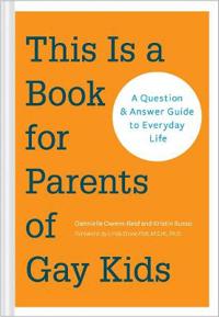 This is a Book for Parents of Gay Kids