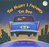 Night I Followed the Dog