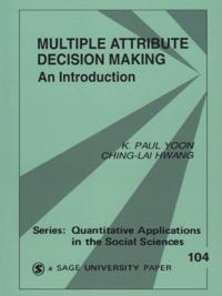 Multiple Attribute Decision Making