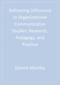 Reframing Difference in Organizational Communication Studies