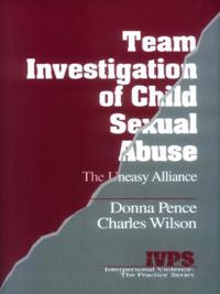 Team Investigation of Child Sexual Abuse