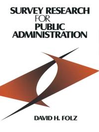 Survey Research for Public Administration