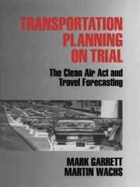 Transportation Planning on Trial