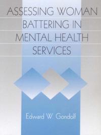 Assessing Woman Battering in Mental Health Services