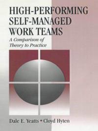 High-Performing Self-Managed Work Teams
