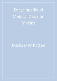 Encyclopedia of Medical Decision Making