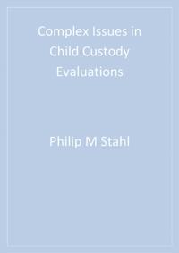 Complex Issues in Child Custody Evaluations