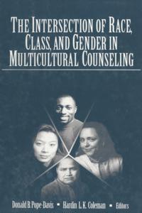 Intersection of Race, Class, and Gender in Multicultural Counseling