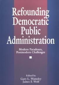 Refounding Democratic Public Administration