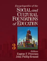 Encyclopedia of the Social and Cultural Foundations of Education