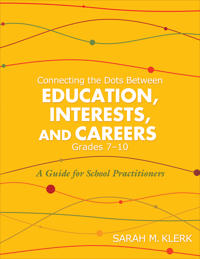 Connecting the Dots Between Education, Interests, and Careers, Grades 7–10