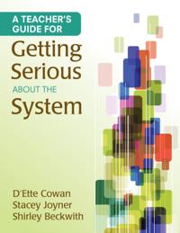 Teacher's Guide for Getting Serious About the System
