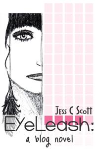 EyeLeash: A Blog Novel (teenage memoir)