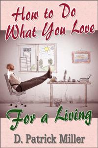 How To Do What You Love for a Living