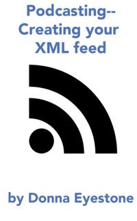 Podcasting - Creating your feed (Part 3)