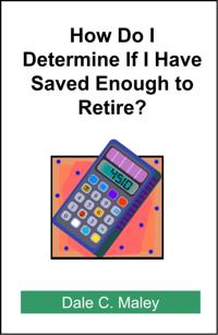 How Do I Determine If I Have Saved Enough to Retire?