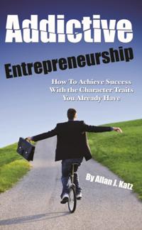 Addictive Entrepreneurship