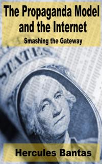 Propaganda Model and the Internet: Smashing the Gateway
