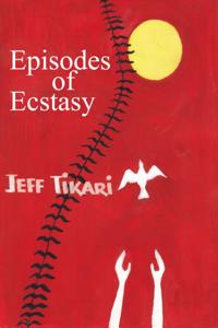 Episodes of Ecstasy