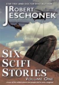 Six Scifi Stories Volume One