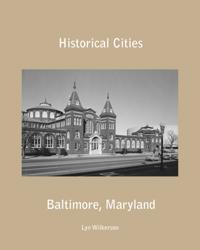 Historical Cities-Baltimore, Maryland