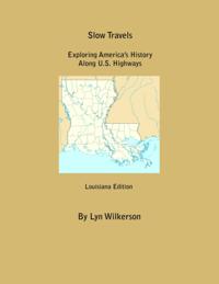 Slow Travels-Louisiana