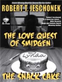 Love Quest of Smidgen the Snack Cake