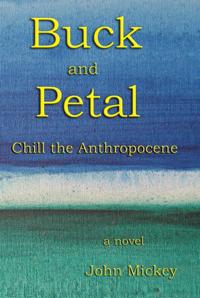 Buck and Petal Chill the Anthropocene