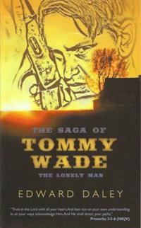 Saga of Tommy Wade